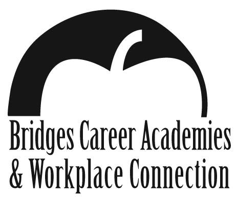 Promoting Jobs - Bridges Career Academies & Workplace Connection